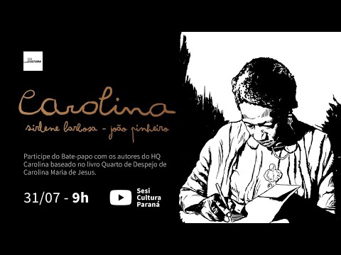 HQ Carolina - Bate Papo com Sirlene Barbosa e João Pinheiro