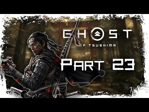 GHOST OF TSUSHIMA Gameplay Walkthrough HARD MODE Part 23
