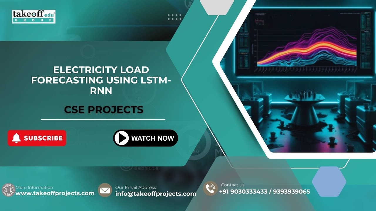ELECTRICITY LOAD FORECASTING USING LSTM RNN