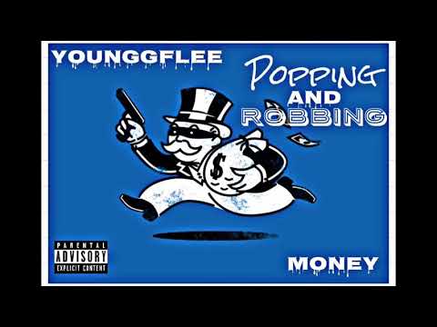 YOUNGGFLEE - Popping and Robbing feat.Money
