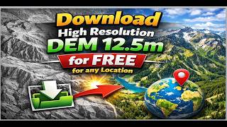 Download High Resolution DEM 12.5m for FREE fo any Location