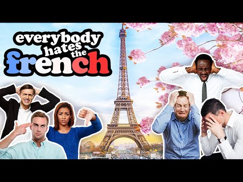 Everybody Hates The French