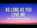 Backstreet Boys - As Long As You Love Me (Lyrics)
