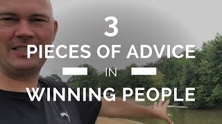 3 pieces of advice on how to be effective in winning people for Christ