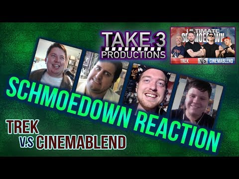 Take 3 Schmoedown Reaction - Trek vs Cinemablend