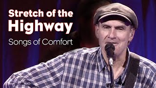 Stretch of the Highway - Songs of Comfort by James Taylor