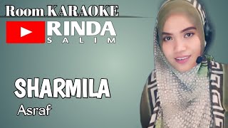 Download lagu Sharmila - Asraf | karake duet bareng Rinda Salim mp3 Download lagu Sharmila - Asraf | karake duet bareng Rinda Salim mp3