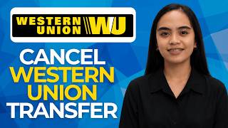 How to Cancel a Western Union Transfer (And Get a Refund)