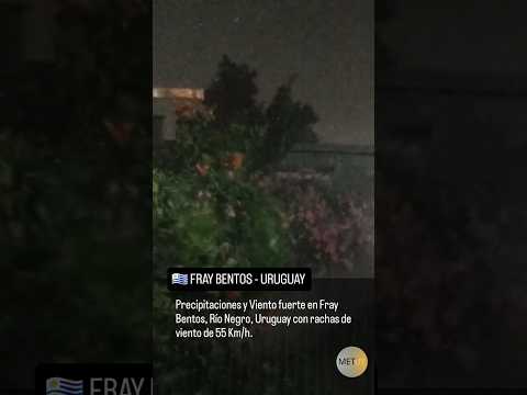 🇺🇾 FRAY BENTOS - URUGUAY Precipitaciones y Viento fuerte #Uruguay #FrayBentos #rionegro #viento