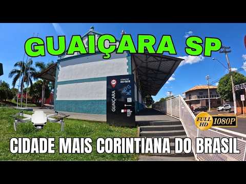 GUAIÇARA SP-CIDADE MAIS CORINTIANA DO BRASIL