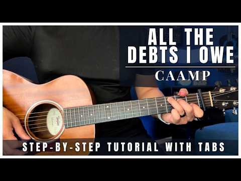 All The Debts I Owe - Caamp