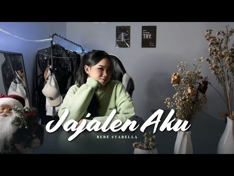 Jajalen Aku - Bebe Syabella
