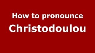 How to pronounce Christodoulou