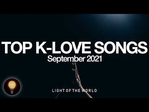 Top K-LOVE Songs | September 2021 | Light of the World
