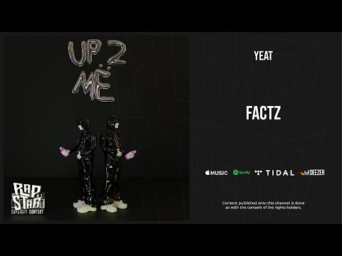 Yeat - ''Factz'' (Up 2 Me)