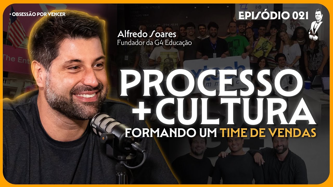 COMO MONTAR TIMES COMERCIAIS de SUCESSO (Alfredo Soares, da G4 Educação) | O Padrinho Podcast #021