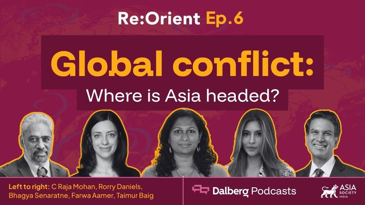 ReOrient Episode 6: Economy and Global Conflict: Where is Asia Headed?