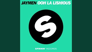 Jaymen - Ooh La Lishious (Dub Mix) video