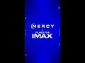 All rise - Experience Mercy in IMAX