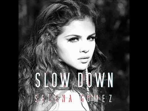 Selena Gomez - Slow Down