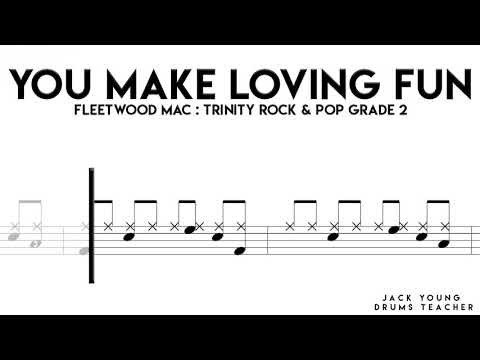 You Make Loving Fun   Trinity Rock & Pop Drums Grade 2