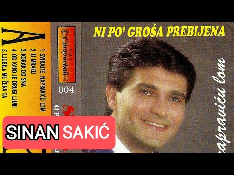Sinan Sakic - Ni po’ grosa prebijena - (Audio 1996)