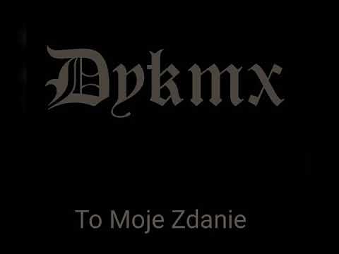 Dykmx - Moje Zdanie