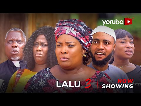 Lalu 3 Latest Yoruba Movie 2024 Drama | Ronke Odusanya|Juliet Jatto | Feranmi Oyalowo|Zainab Mutiu