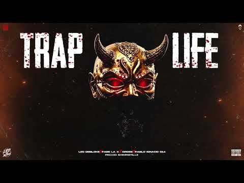Leo Debloke, Drose, Fabe La x, Pablo Ignacio 014 - TRAP LIFE (Visualizer)