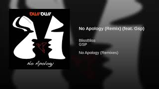 No Apology (Remix) (feat. Gsp)