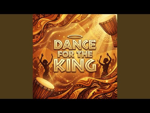 Dance for the King