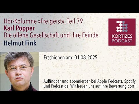Free Spirit (79) • Karl Popper – The Open Society and Its Enemies • Audio Column by Helmut Fink