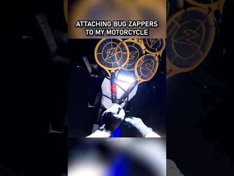Attaching bug zappers to my motorcycle
