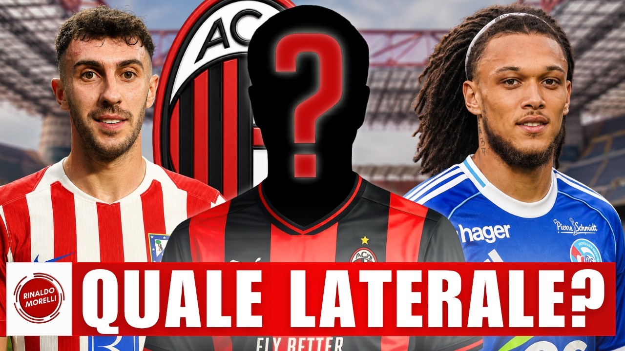 5 laterali che il Milan dovrebbe considerare