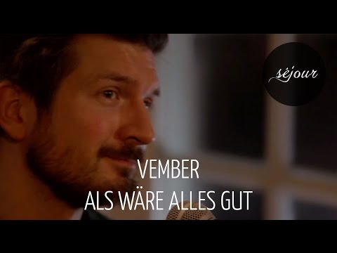 vember - Als wäre alles gut (Live Akustik)