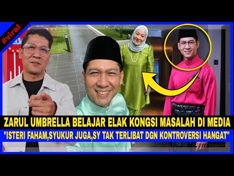 Zarul Umbrella BELAJAR ELAK Kongsi Masalah DIMEDIA."ISTERI FAHAM,Prinsip Sy Jgn DIKENANG...DIKONGSI"