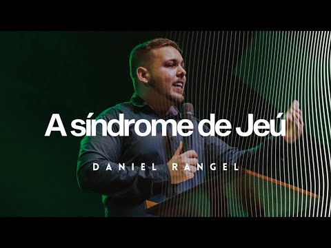 A síndrome de Jeú | Daniel Rangel | 23/05/2021