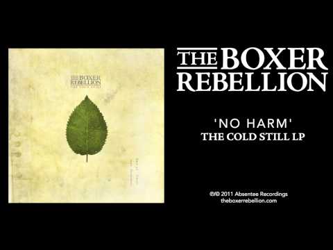The Boxer Rebellion - No Harm (The Cold Still LP)