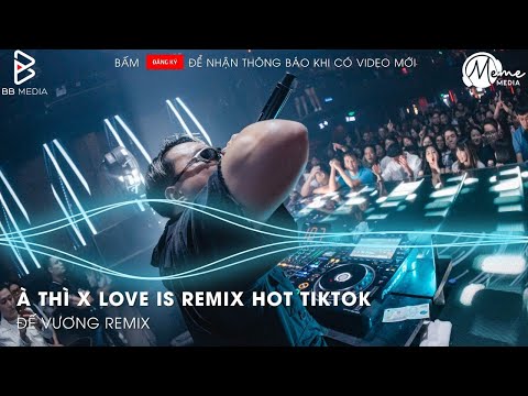 À THÌ REMIX - À THÌ DUYÊN KIẾP HOÁ ANH THÀNH LÁ EM SẼ LÀ HOA - NHẠC TRIỆU VIEW HOT TIK TOK 2025