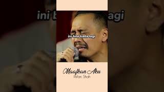 Download lagu Maafkan Aku - Asfan Shah #shorts #asfanshah #maaafkanaku mp3