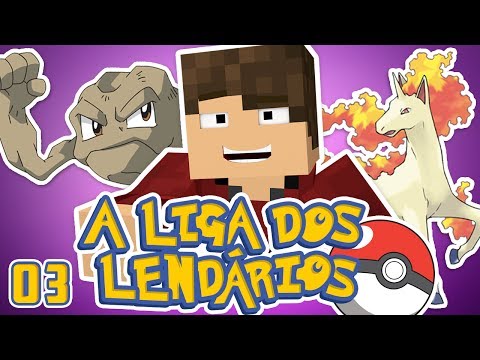 A LIGA DOS LENDÁRIOS #03 - Equipe Completa! - Pixelmon Minecraft