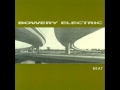 Bowery Electric - Beat