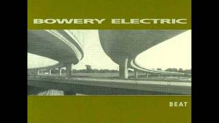 Bowery Electric - Beat