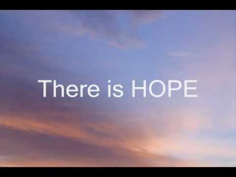 There Is Hope (Lyrics)