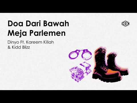 Dinyo - Doa Dari Bawah Meja Parlemen ft. Kareem Killah, Kidd Blizz