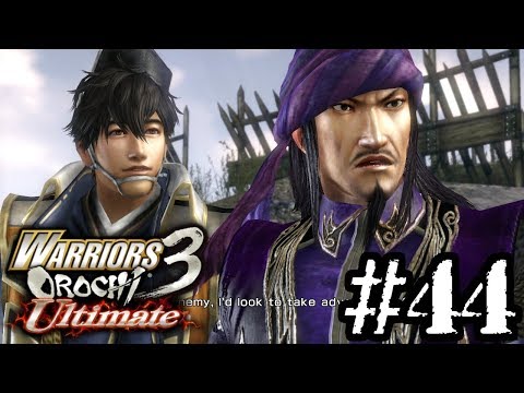 Let's Play Warriors Orochi 3 Ultimate - 44 - Battle of Jiange