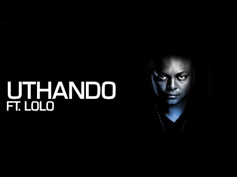 Euphonik & Lolo - uThando Lwakho [Official Music Video]