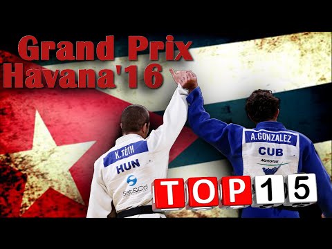 TOP 15 Ippons ♦ 柔道 Judo Grand Prix Havana 2016 ♦ JudoNetwork