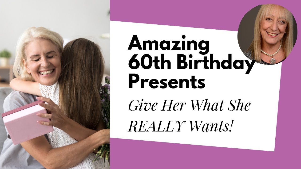 5 Thoughtful 60th Birthday Gift Ideas for Women