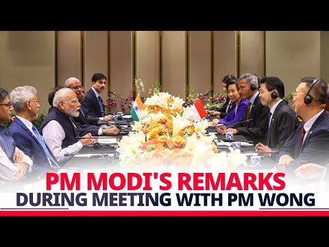 PM Modi's remarks during meeting with PM Wong of Singapore